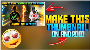 How To Make Thumbnail Like Gw Manish | Gw Manish Jesa Thumbnail Kaise Banaye - Thunder Bolt FF
