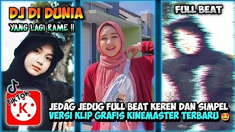 Tutorial bikin jedag jedug Full Beat terbaru keren dan simpel di kinemaster 🔥 || Dj Di Dunia