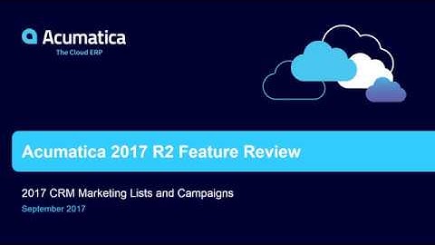 Acumatica CRM Marketing Lists and Campaigns 2017