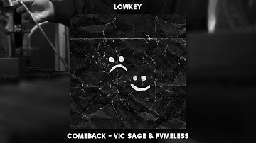 FVMELESS & Vic Sage - Comeback (OFFICIAL AUDIO)