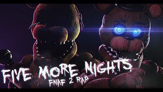 Fnaf 2 Rap - Five More Nights (1 HOUR)