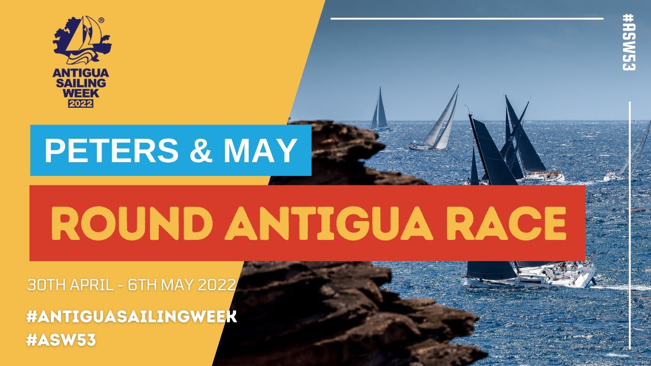 Peters & May Round Antigua Race 2022 ⛵