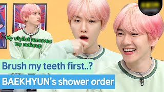 'From Brush teeth to lower body'! What's Baekhyun's shower routine?!