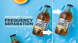 Frequency Separation For Product Photography  PHOTOSHOP TUTORIAL