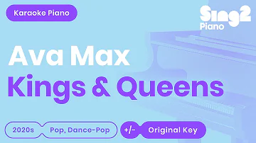 Ava Max - Kings & Queens (Karaoke Piano)