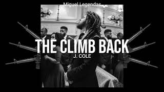 J Cole - The Climb Back (legendado) - Miguel Legendas