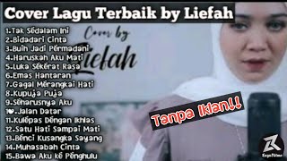 Liefah Maniez Full Album Cover Terbaik|Cover Lagu Liefah Maniez TANPA IKLAN..!!