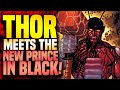 Thor Meets The New Prince In Black! | Thor (2021)