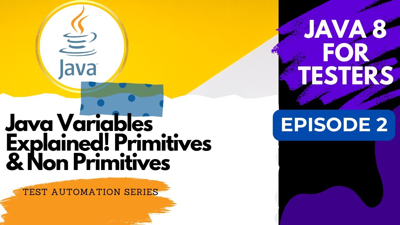 Java 8 for Testers , Variables - Episode 2 - YouTube