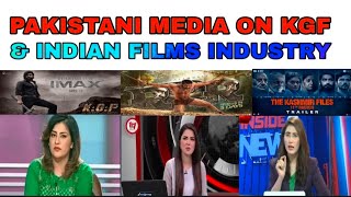 Pakistani media on KGF movie & Indian film industry.
