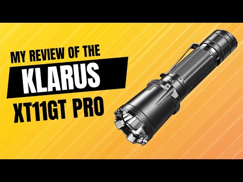 Klarus XT11GT Pro Review: High Lumens, High Performance