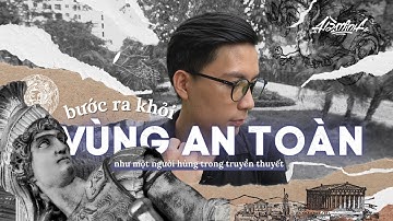 Bước ra khỏi vùng an toàn (như một người hùng)