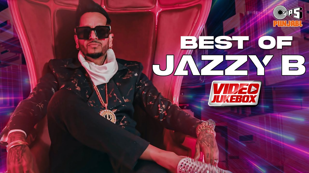 Hits Of Jazzy B - Video Jukebox | Hit Punjabi Songs | Jazzy B Popular Songs