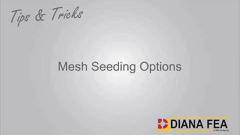 Tips & Tricks Mesh Seeding