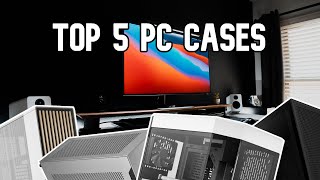 Top 5 PC Cases for 2023 by Stanley Hir 1,266 views 1 year ago 5 minutes, 52 seconds