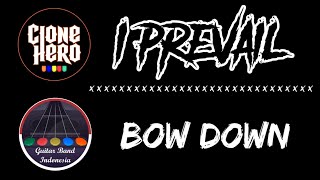 I Prevail - Bow Down | Clone Hero - Guitar Band Indonesia - Guitar Hero