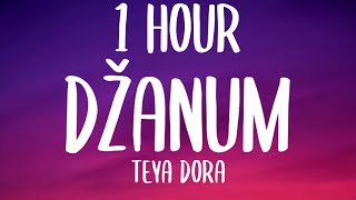 Teya Dora - Džanum (1 HOUR/Lyrics) | 