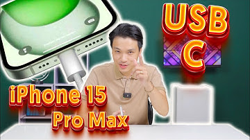 Các tính năng cổng USB C iPhone 15 pro max