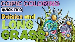 How to color long grass and daisies with copic markers.