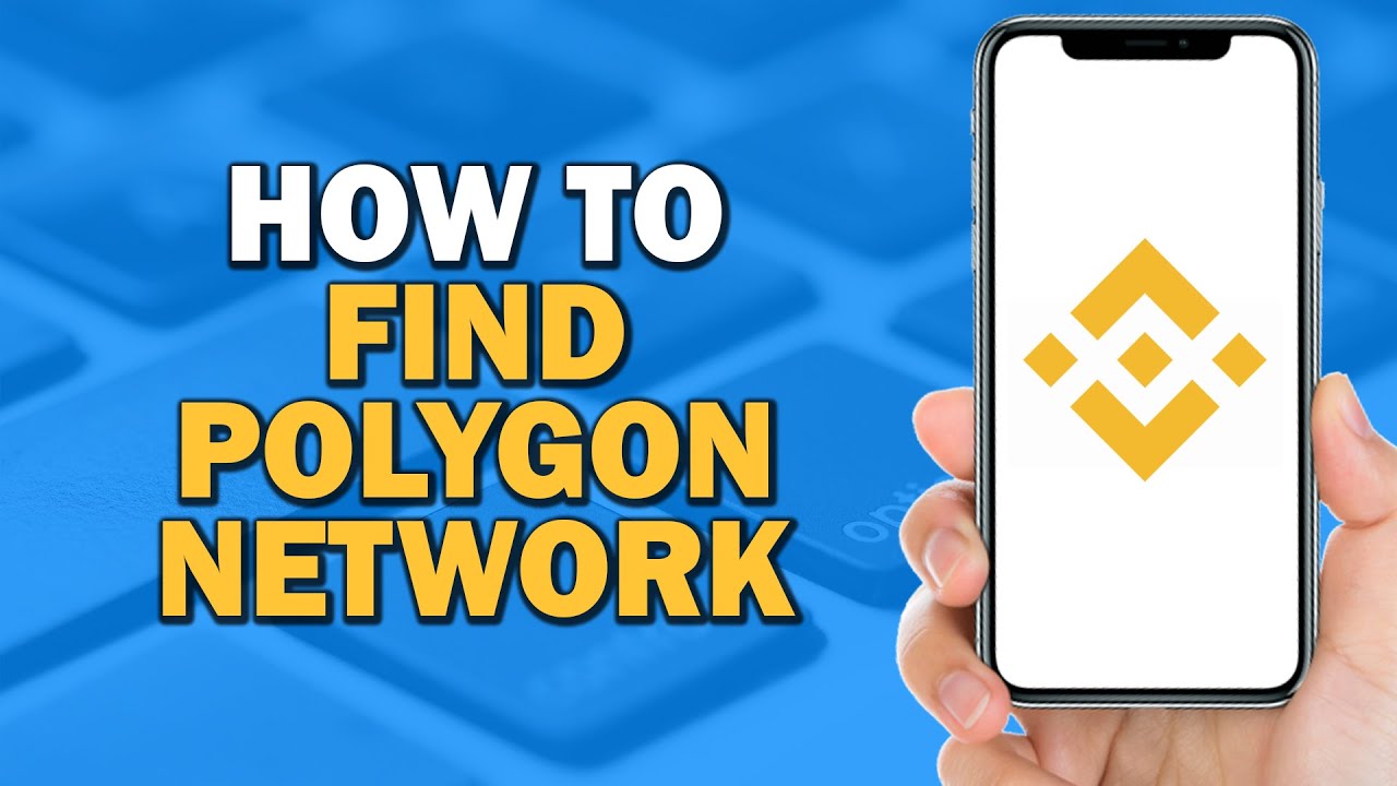 How To Find Polygon Network on Binance (Easiest Way)​​​​​​​