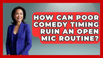 How Can Poor Comedy Timing Ruin an Open Mic Routine? | Open Mic Manual News