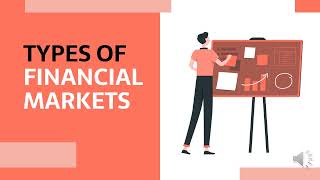 Types of Financial Markets