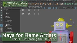 Maya for Flame Artists - Part 3 - Optimizing the 3D Scene - 2017x1
