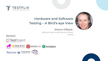“Hardware and Software Testing – A Bird’s-eye View” by Sharon O’Boyle | TestFlix 2020