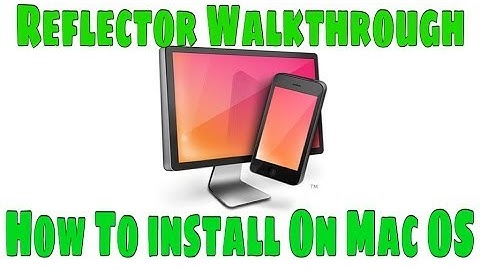 Reflector Walkthrough - How to Install on Mac OS