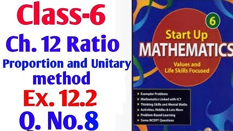 Start up mathematics Class 6 chapter 12 Ratio Proportion and Unitary method Exercise 12.2 Q. No. 8