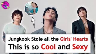 Jungkook Stole All The Girls Hearts, This Is So Cool And Y