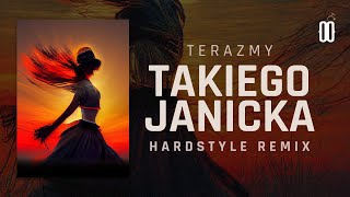TerazMy - Takeigo Janicka (Boomass Hardstyle Remix)