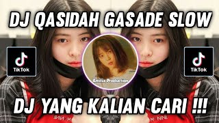 DJ QASIDAH GASADE || DJ TIKTOK TERBARU 2021 DJ QASIDAH