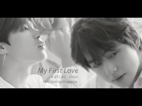 My First Love Trailer [ BTS AU - VMIN ]