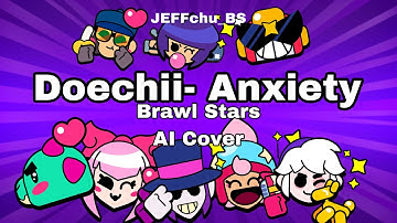 Brawl Stars | Anxiety (Brawlers AI Cover)