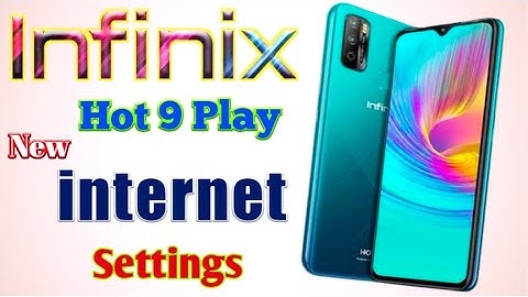 Infinix hot 9 play internet settings || infinix hot9 Play internet problem solve | internet settings