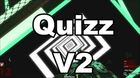Custom Zombies Quizz V2 - Insane Turrets