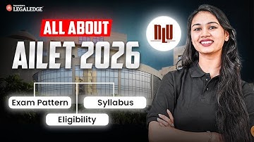 All About AILET 2026: Exam Pattern, Eligibility, Syllabus & Marking Scheme Explained