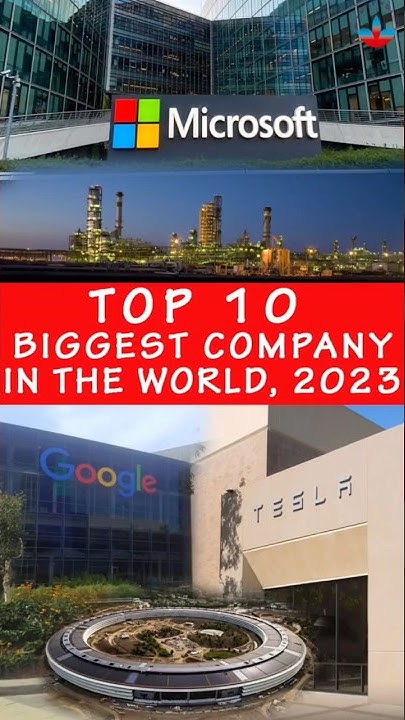 Top 10 Biggest Company In The World 2023 shorts youtubeshorts world top-10-biggest-company-in-the-world-2023-shorts-youtubeshorts-world