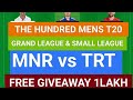 MNR vs TRT HUNDRED MENS T20 PREDICTION | Hundred Men's T20 GL &amp; SL team | MNR Vs TRT Dream11 team