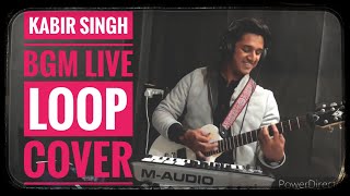 KABIR SINGH MASS BGM. Live Looping By Shubham Kolekar. Kabir Singh Ringtone