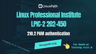 LPIC-2 (202-450) Exam Full Course - Lesson 210.2 PAM authentication