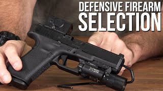 Defensive Firearm Selection