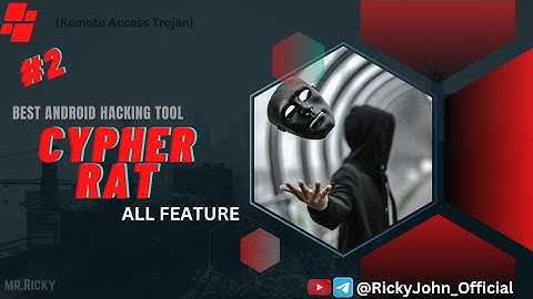 Cypher rat All Features| Android Hacking |#Part 2|(powerful Android hacking Tool)@RickyJohn_Official