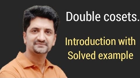 Double coset.. Formation with solved example.. By sir ramzan