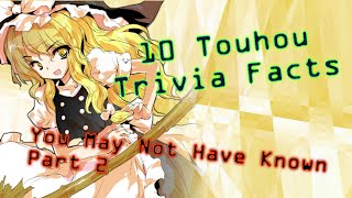 10 Touhou Facts You May Not Have Known (Part 2)