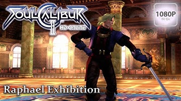 SOULCALIBUR II HD | Raphael (Weapon) Exhibition 1080p60FPS HD