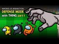 &#39;어몽어스vs좀비&#39; 디펜스모드 with 씽 part 1 | &#39;Among us vs Zombies&#39; defence game mode animation with Thing part 1