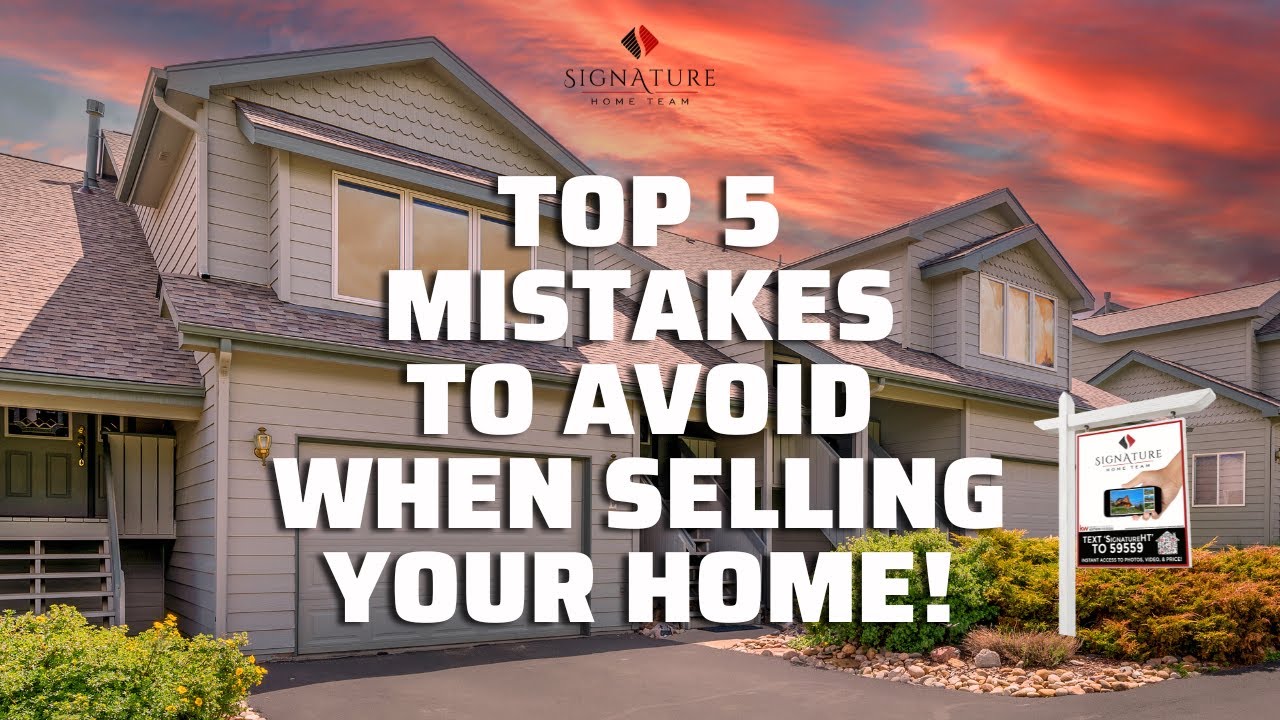 The 5 Biggest Mistakes To Avoid When Selling Your Home YouTube The 5 Biggest Mistakes To Avoid When Selling Your Home YouTube