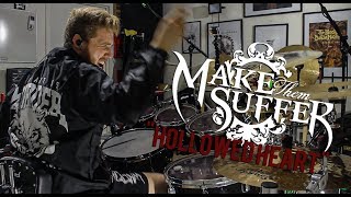 Make Them Suffer - Hollowed Heart - Drum Cover